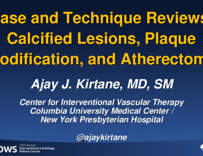 Case and Technique Reviews: Calcified Lesions, Plaque Modification, and Coronary Atherectomy