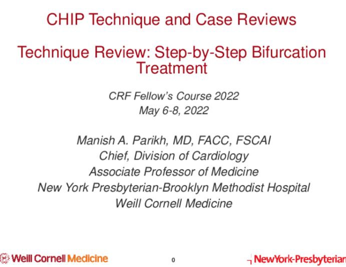 Case and Technique Reviews: Bifurcation Disease – Step-by-step