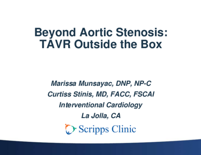 Beyond Aortic Stenosis: TAVR Outside the Box