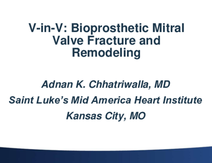 V-in-V: Bioprosthetic Mitral Valve Fracture and Remodeling