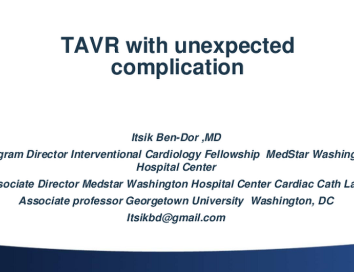 Unexpected Complication After TAVR