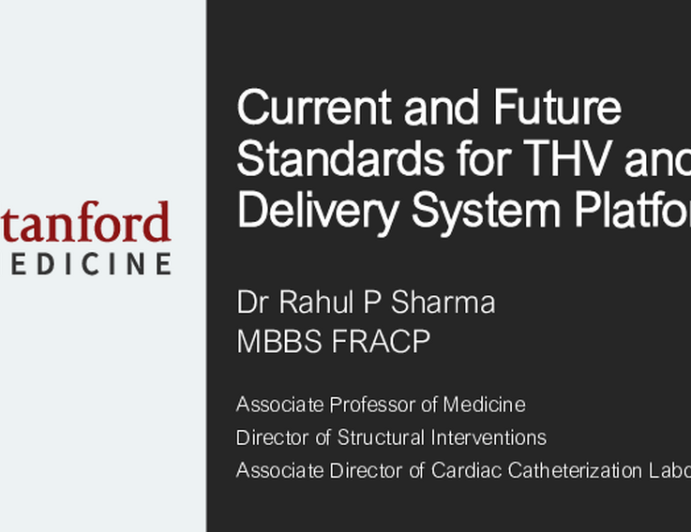 Current and Future Standards for THV and Delivery System Platforms