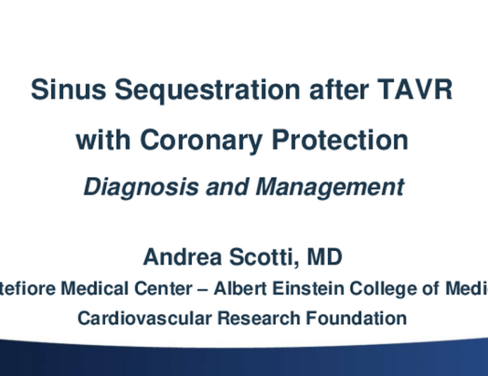 Sinus Sequestration After TAVR With Coronary Protection: Diagnosis and Management