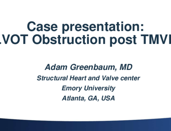 #2 Case Presentation: Acute LVOT Obstruction Post-TMVR