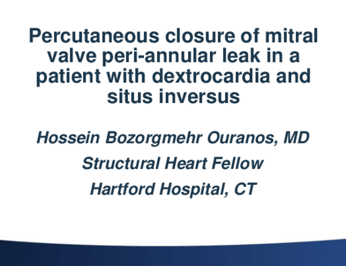 Percutaneous Closure of Mitral Valve Peri-Annular Leak in a Patient With Dextrocardia and Situs Inversus