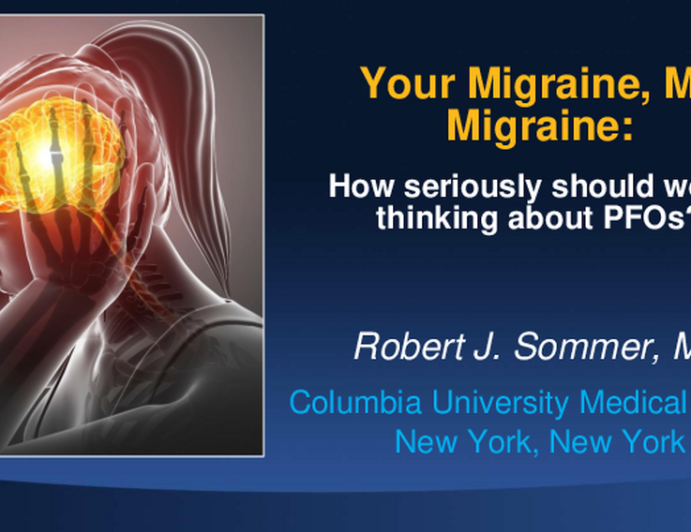 Your Migraine, My Migraine: Thinking About PFOs