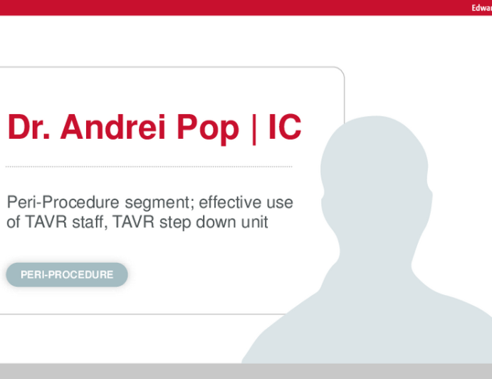 Peri-Procedure segment; minimizing TAVR staff, TAVR step down unit