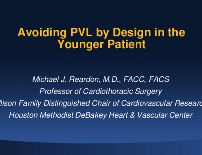 Avoiding PVL by Valve design in the Younger Patients