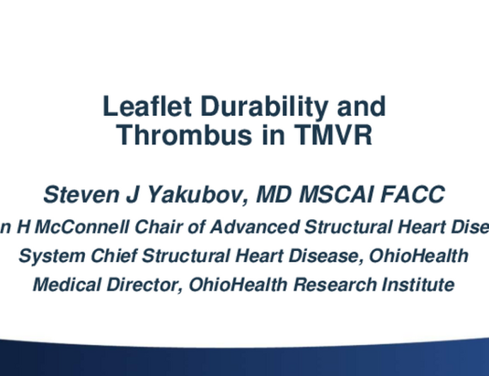 Leaflet Durability and Thrombogenicity in TMVR Devices: The Elephant in the Room