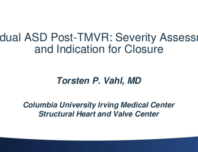 Residual ASD Post-TMVR: Severity Assessment and Indication for Closure