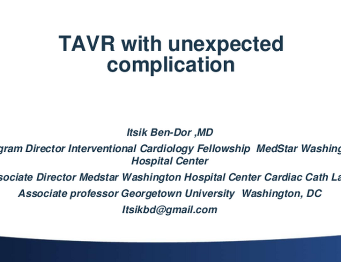 Unexpected complication after TAVR 