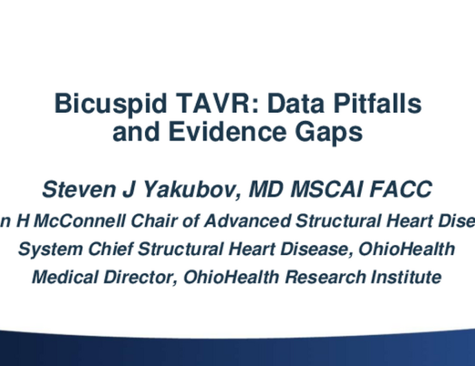 Bicuspid TAVR Clinical Evidence: Data Takeaways and Evidence Gaps