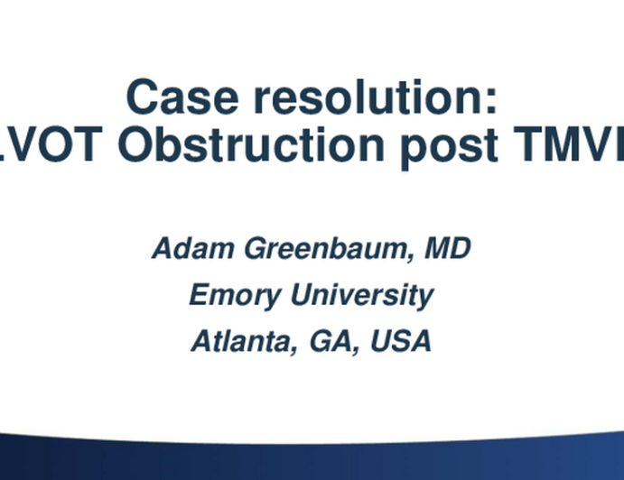 #2 Case  Resolution: Acute LVOT Obstruction Post-TMVR