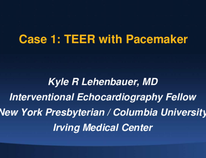 Case 1: TEER With Pacemaker