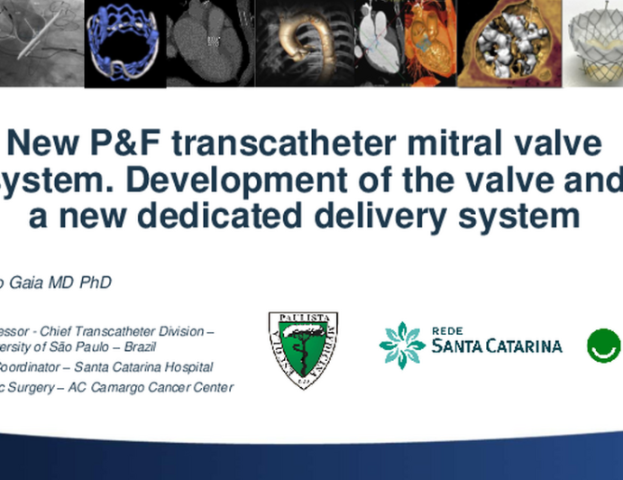 New P&F transcatheter mitral valve system. Development of the valve and a new dedicated delivery system  