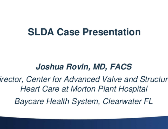 #1 Case Presentation: Acute Complications Post-TEER – SLDA and Clip Embolization