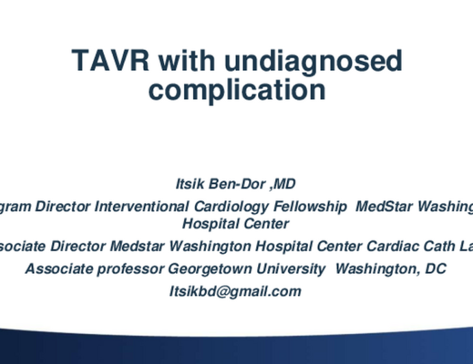 An undiagnosed complication of TAVR