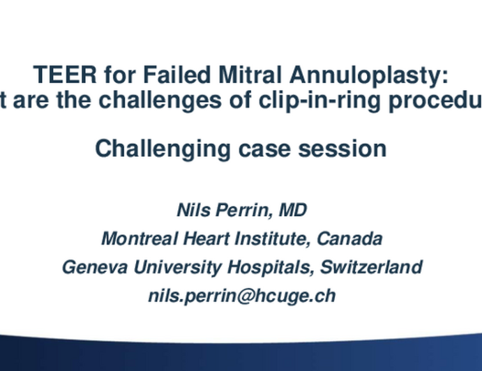 TEER for failed mitral annuloplasty: what are the challenges of clip-in-ring procedures?