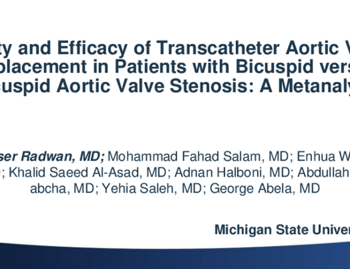 Safety and Efficacy of Transcatheter Aortic Valve Replacement in Patients with Bicuspid versus Tricuspid Aortic Valve Stenosis: A Metanalysis