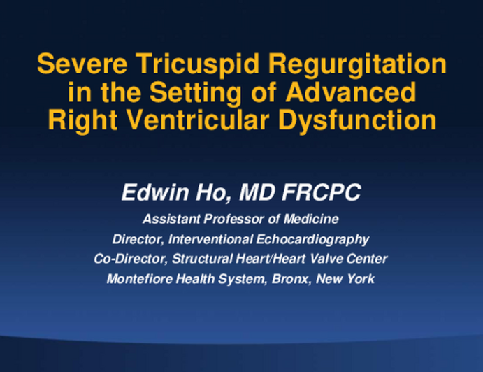 Severe TR in the Setting of Advanced RV Dysfunction (Case-based)
