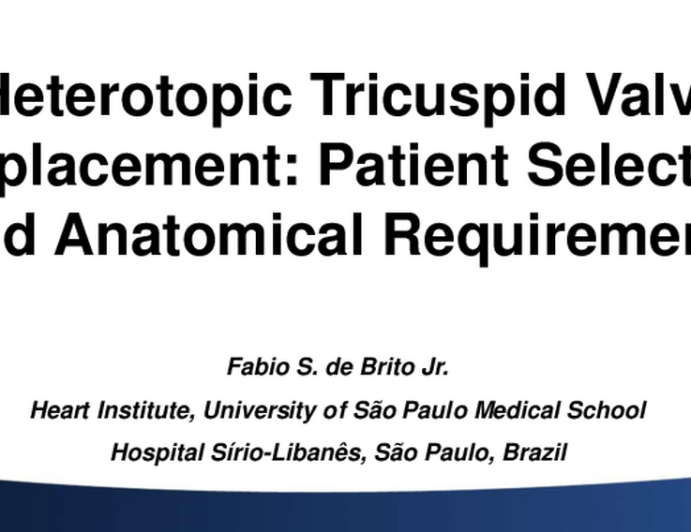 Heterotopic Tricuspid Valve Replacement: Patient Selection and Anatomical Requirements