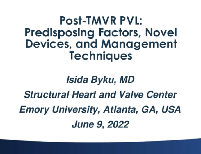 Post-TMVR PVL: Predisposing Factors, Novel Devices, and Management Techniques