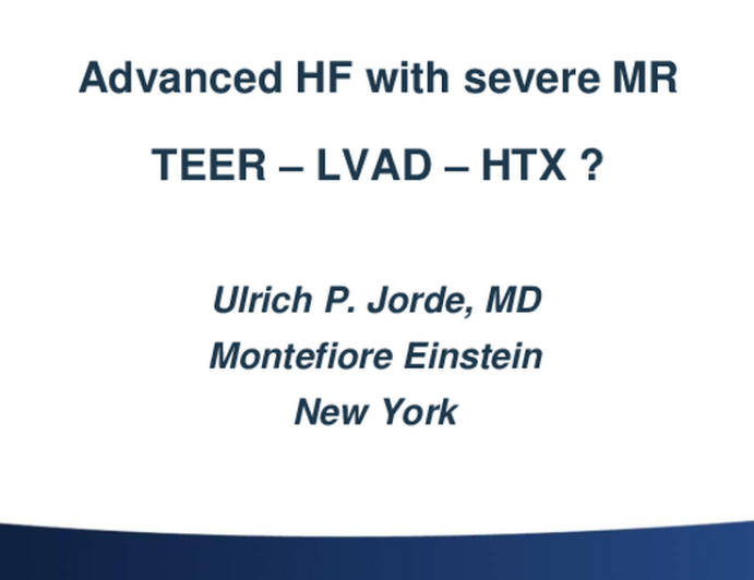 A CASE OF… Severe Functional Mitral Regurgitation in End-Stage HF:  TEER as Bridge or Alternative to LVAD/Transplant