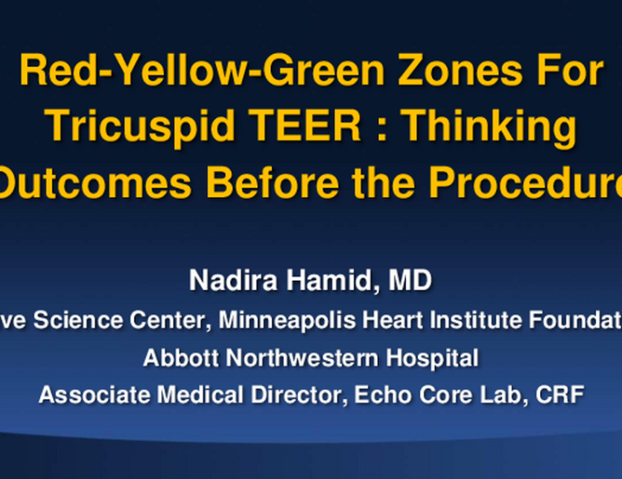 Red-Yellow-Green Zones for Tricuspid TEER: Thinking Outcome Before the Procedure