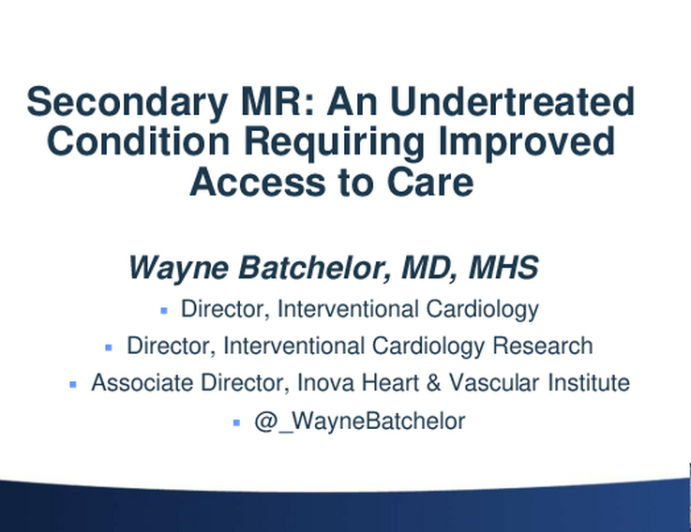 Secondary MR: An Undertreated Condition Requiring Improved Access to Care