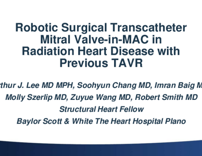Robotic Surgical Transcatheter Mitral Valve-in-MAC in Radiation Heart Disease With Previous TAVR