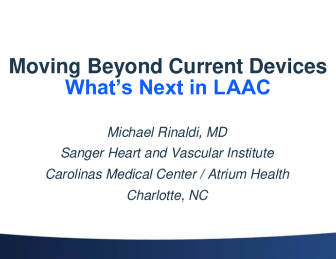 Moving Beyond Current Devices:  What's Next in LAAC?