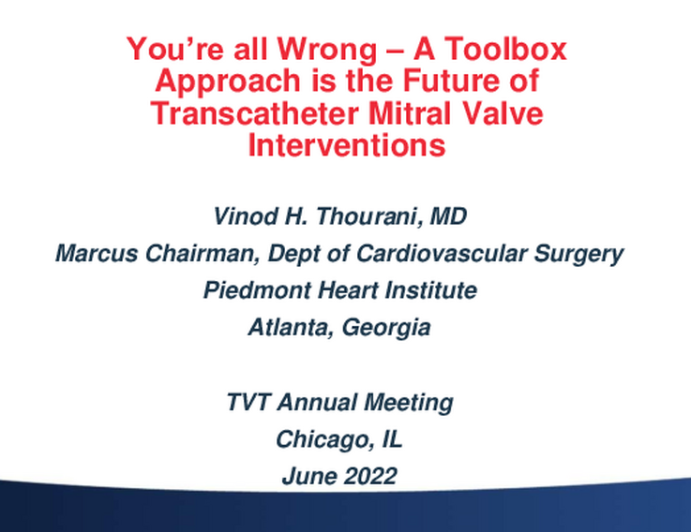 You’re All Wrong: A Toolbox Approach Is the Future of Transcatheter Mitral Intervention!