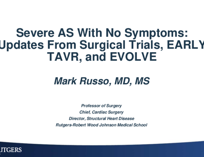 Severe AS With No Symptoms: Updates From Surgical Trials, EARLY TAVR, and EVOLVE
