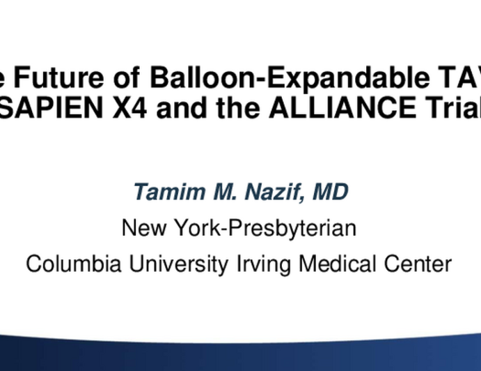 The Future of Balloon-Expandable TAVR: SAPIEN X4 and the ALLIANCE Trial
