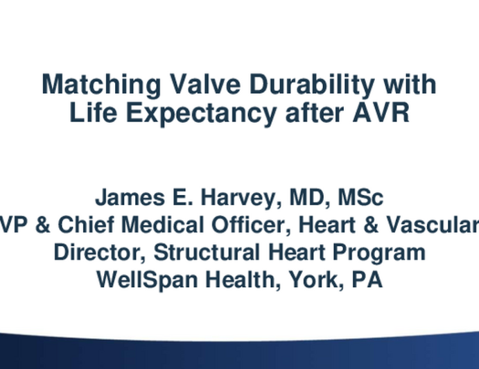 Matching Valve Durability with Life Expectancy after AVR: