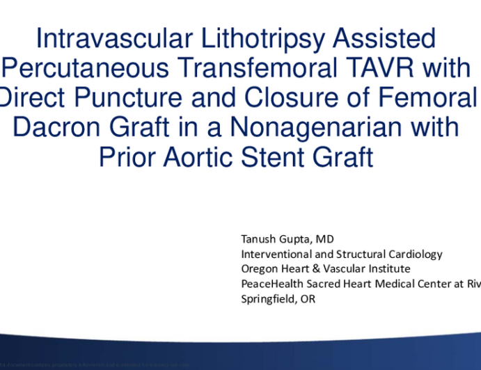 Intravascular Lithotripsy Assisted Percutaneous Transfemoral TAVR with Direct Puncture and Closure of Femoral Dacron Graft in a Nonagenarian with Prior Aortic Stent Graft