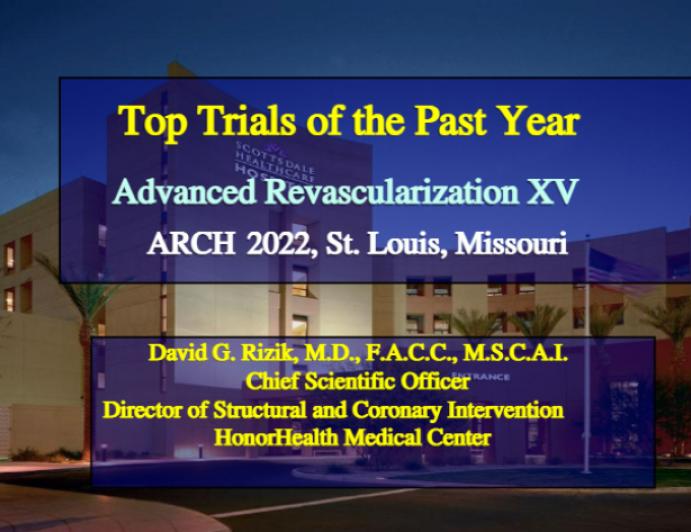 Top Trials of the Past Year: Advanced Revascularization