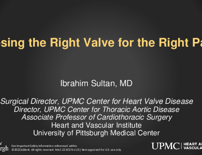 Choosing the right valve for the right patient