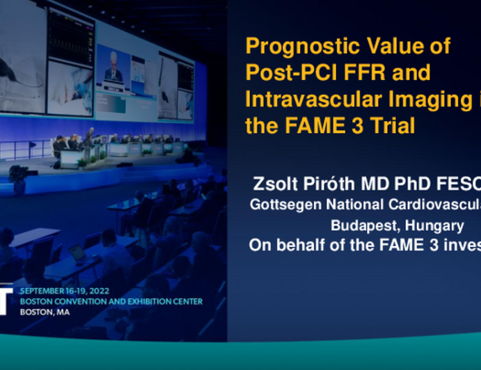 FAME 3 Substudies: Clinical Outcomes Related to Anatomic vs Functional Significance and Prognostic Value of Post-PCI FFR II