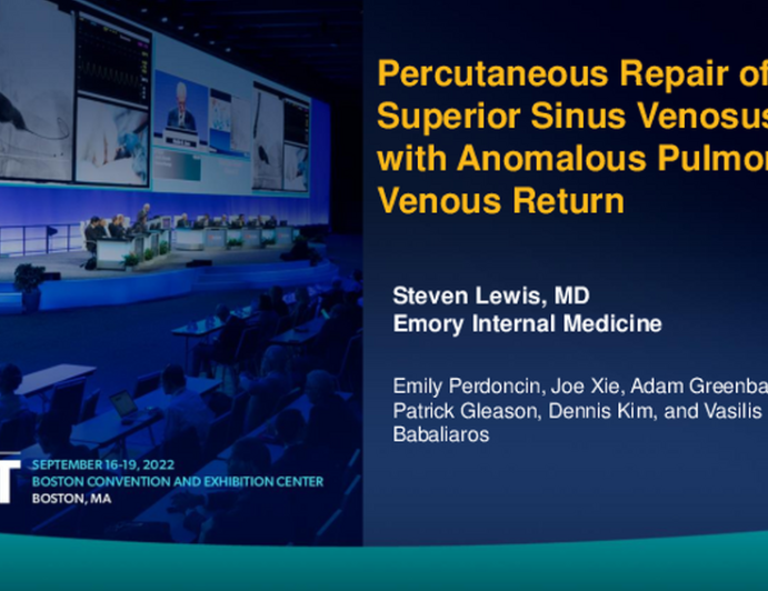TCT 695: Percutaneous Repair of Superior Sinus Venosus ASD with Anomalous Pulmonary Venous Return