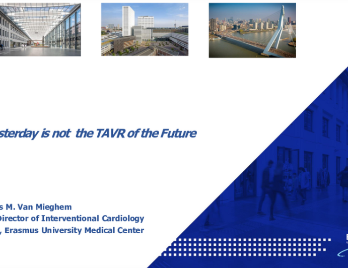 TAVR of Yesterday is not the TAVR fo the Future