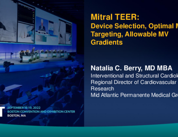 Device Selection, Optimal MR Targeting, and Allowable Mitral Gradients