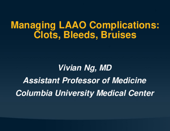 Managing LAAC Complications: Clots, Bleeds, and Bruises