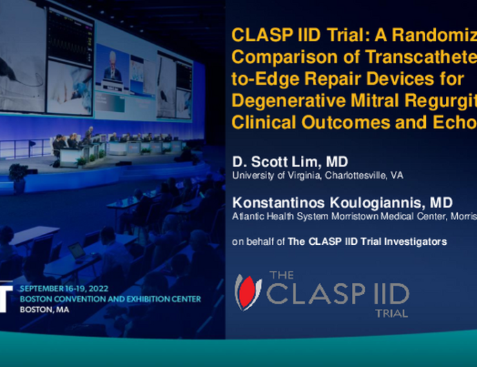 CLASP II D Trial: A Randomized Comparison of Transcatheter Edge-to-Edge Repair Devices for Degenerative Mitral Regurgitation – Clinical Outcomes and Echo Findings
