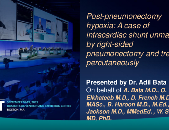 TCT 804: Post-pneumonectomy hypoxia: A Case of intracardiac shunt unmasked by right-sided pneumonectomy and treated percutaneously