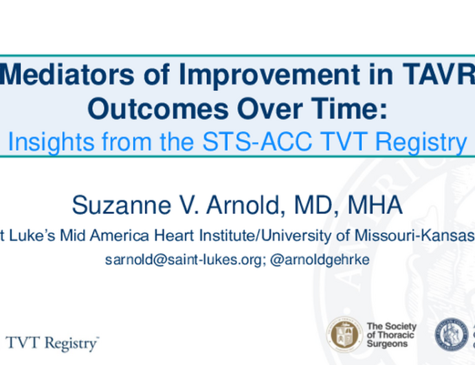 Mediators of Improvement in TAVR Outcomes Over Time: Insights From the STS-ACC TVT Registry