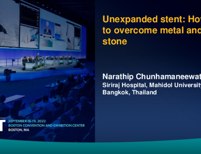 TCT 662: Unexpanded stent: How to overcome metal and stone