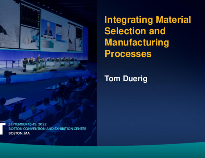 Integrating Material Selection and Manufacturing Processes