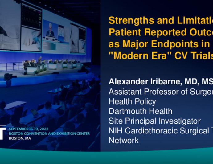 Strengths and Limitations of Patient Reported Outcomes as Major Endpoints in "Modern Era" CV Trials