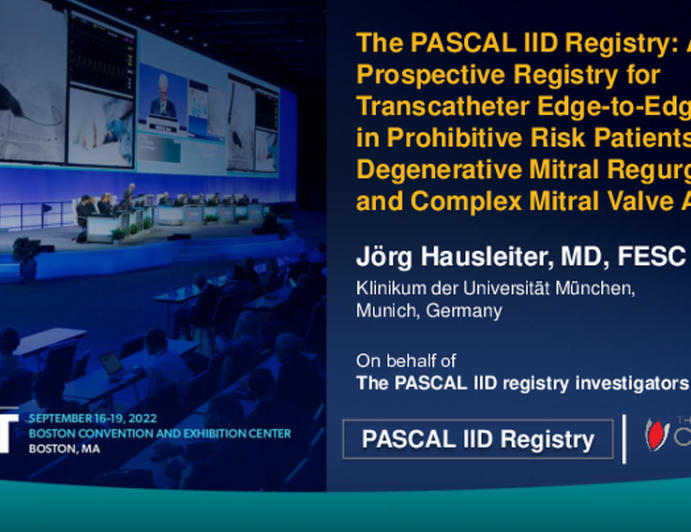 The PASCAL IID Registry: A Prospective Registry for Transcatheter Edge-to-Edge Repair in Prohibitive Risk Patients With Degenerative Mitral Regurgitation and Complex Mitral Valve Anatomy